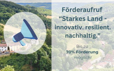 Förderaufruf „Starkes Land – innovativ, resilient, nachhaltig“